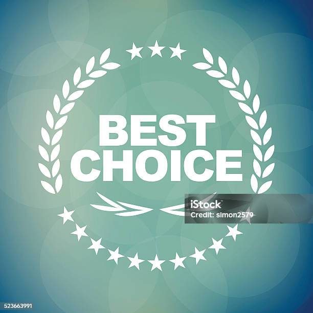 Best Choice Emblem Stock Illustration - Download Image Now - Award, Illustration, Part Of