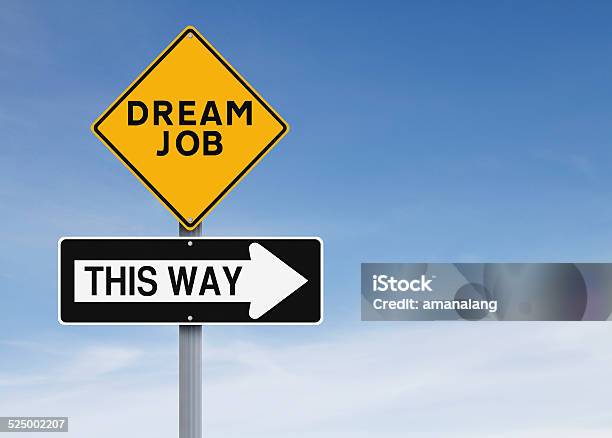 Dream Job This Way Stock Photo - Download Image Now - Dream Job, Occupation, Sign