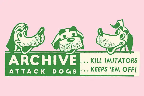 Vector illustration of Friendly Archive Attack Dogs Kills Imitators Keeps 'Em Off