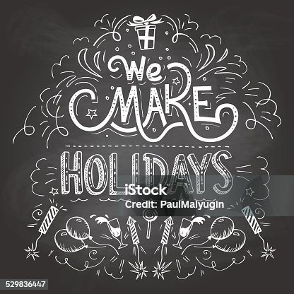 istock We make Holidays chalkboard label 529836447