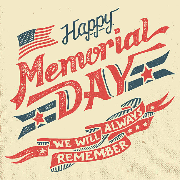 Happy Memorial Day. We will always remember. Hand-lettering greeting card with textured letters and background in retro style. Hand-drawn vintage typography illustration