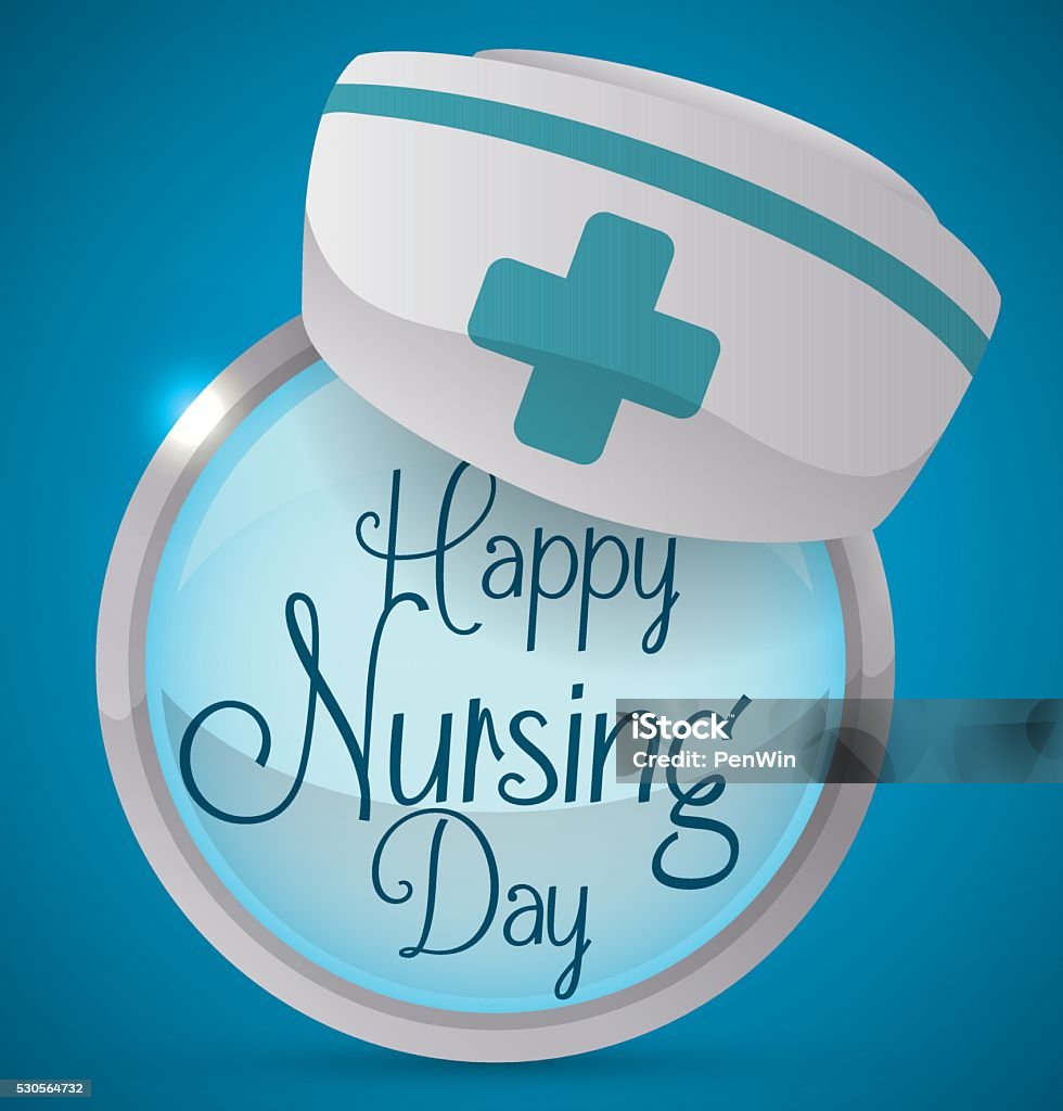Commemorative Button with Greeting Message in Nursing Day Round button with greeting message for Nurses Day celebration and a nurse cap in the top. Nurse stock vector