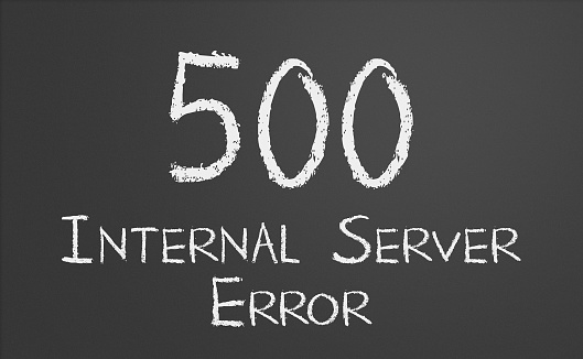 HTTP Status code 500 Internal Server Error written on a chalkboard