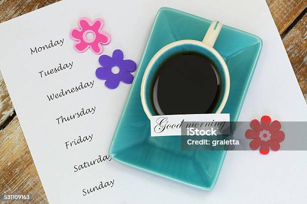 Good Morning Card With Tea And Weekdays Listed Stock Photo - Download Image Now - 2015, Black Color, Blue