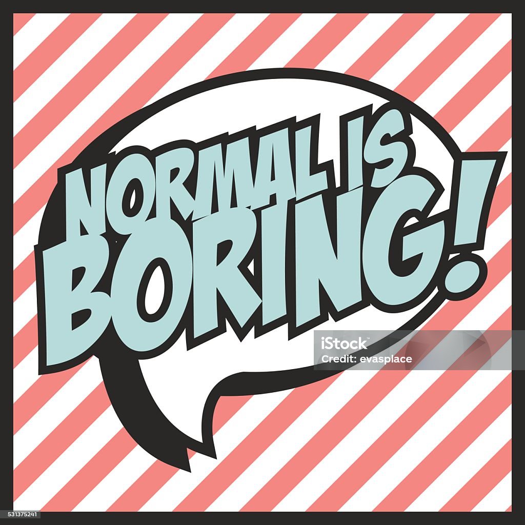 Print normal is borning, illustration in vector format Humor stock vector