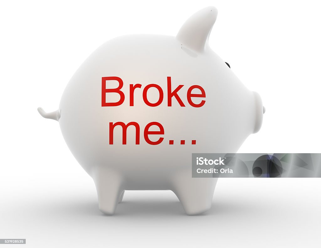 Piggy bank Piggy bank and a word " broke me..." 2015 Stock Photo