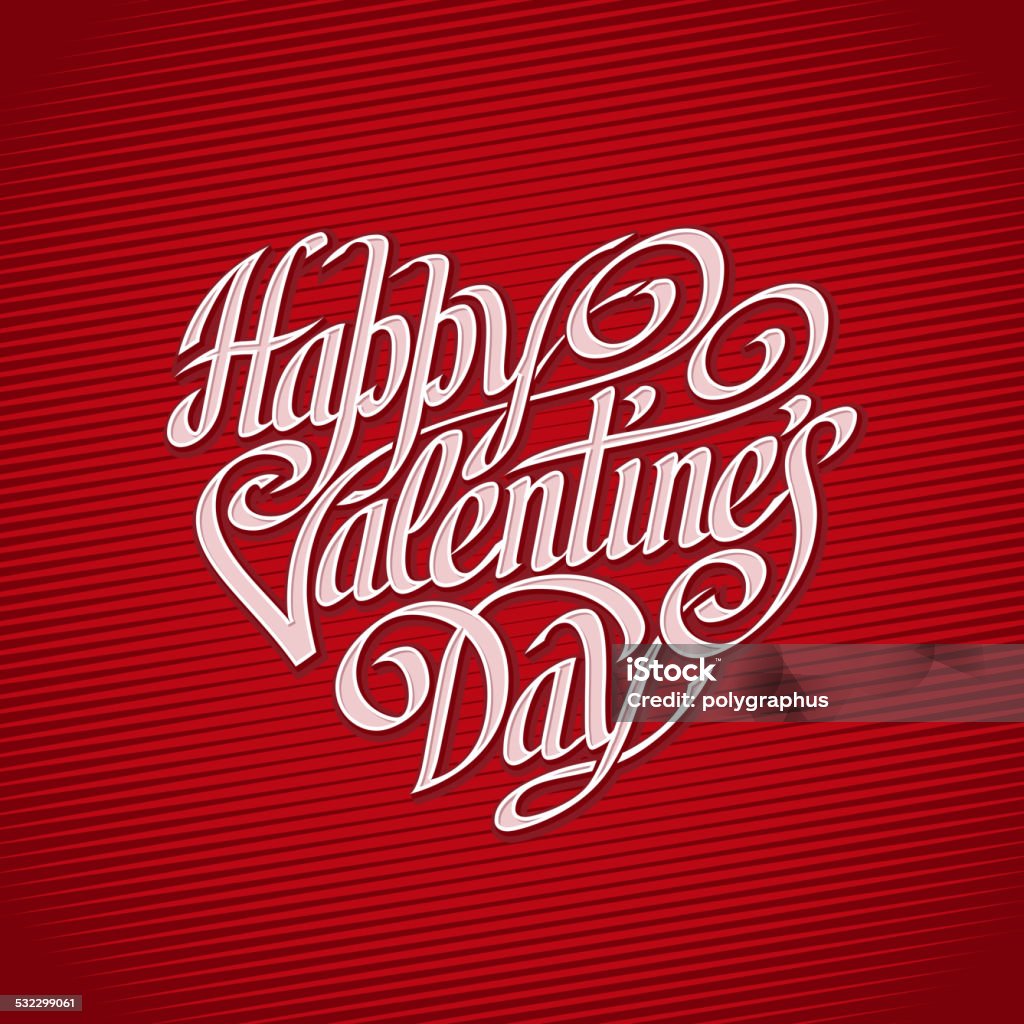 Happy Valentine's Day Hand drawn phrase "Happy Valentine's Day" inscribed in a heart shape. 2015 stock vector