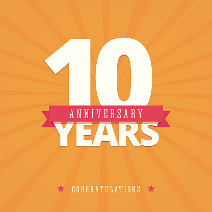 10 year anniversary card, poster template. Vector illustration in flat, retro style.