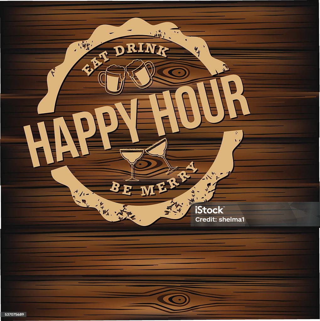 Happy hour carved wood background Happy hour carved wood background EPS 10 vector royalty free illustration for pubs, bars, nightclubs, restaurants, signage, posters, advertising, coasters, web, blogs, articles Happy Hour stock vector