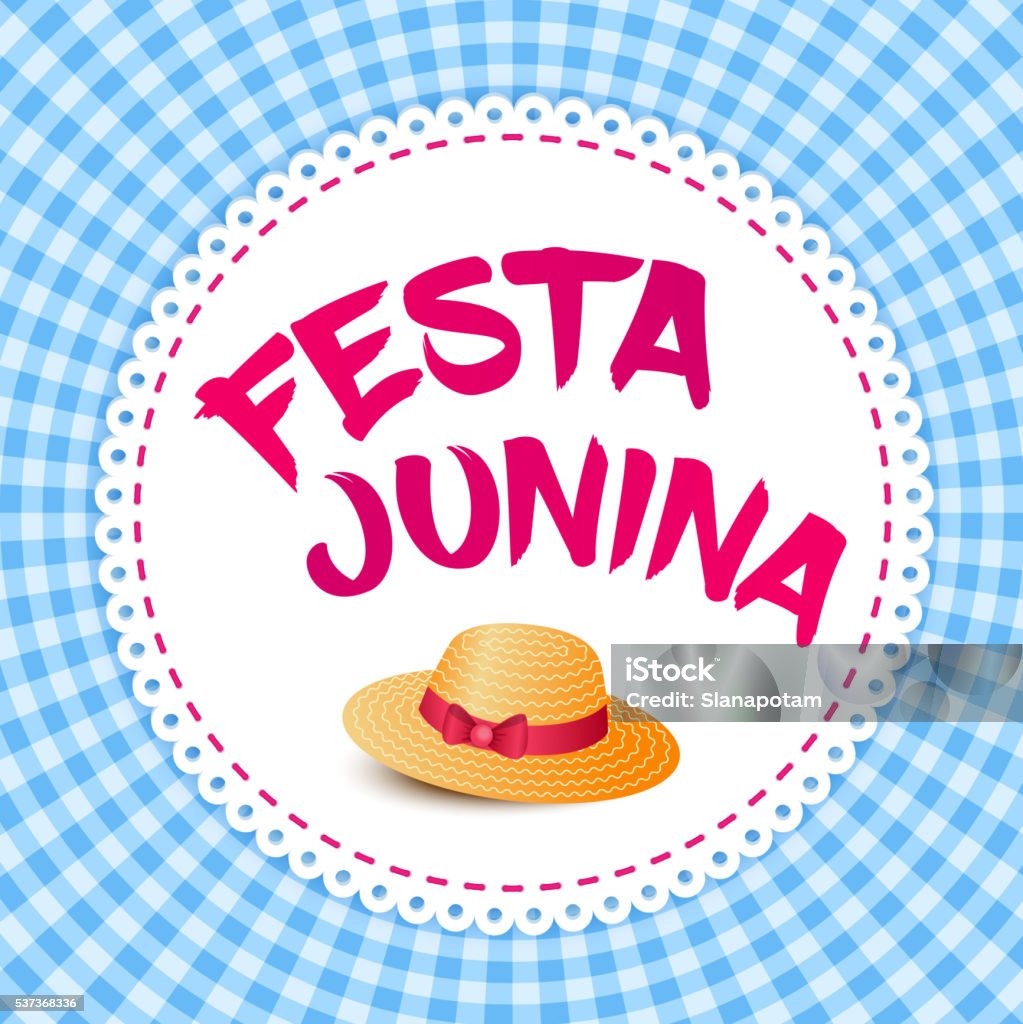 Festa Junina illustration - Brazil june festival Festa Junina illustration - traditional Brazil june festival party - Midsummer holiday. Vector illustration - round frame with lettering Festa Junina and thatched hat on blue gingham cloth. Anniversary stock vector Festa Junina illustration - Brazil june festival Festa Junina illustration - traditional Brazil june festival party - Midsummer holiday. Vector illustration - round frame with lettering Festa Junina and thatched hat on blue gingham cloth. Anniversary stock vector