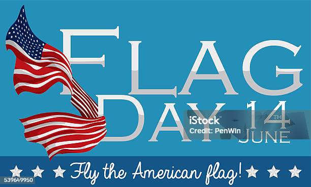 Design To Celebrate American Flag Day In June 14 Stock Illustration - Download Image Now - American Culture, American Flag, Arts Culture and Entertainment