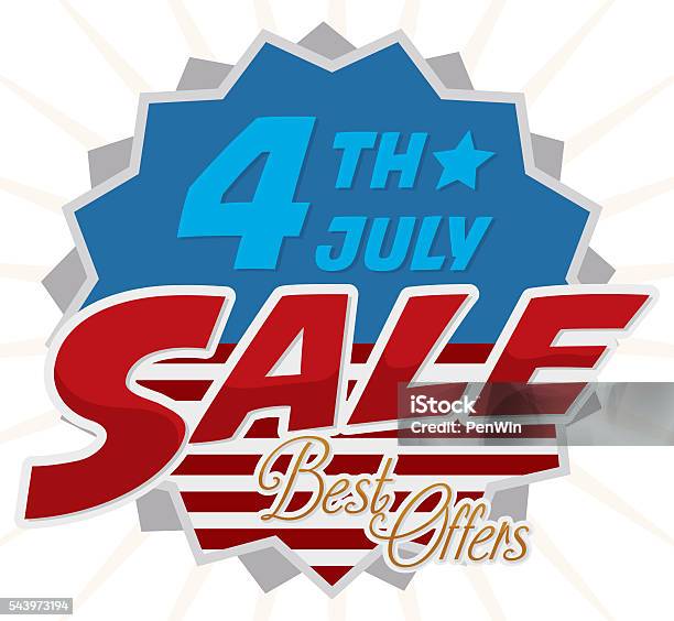 Poster Announcing 4th July Special Offers Stock Illustration - Download Image Now - American Culture, Anniversary, Banner - Sign