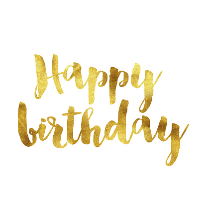 Happy birthday gold foil glitter quote saying on a plain white background