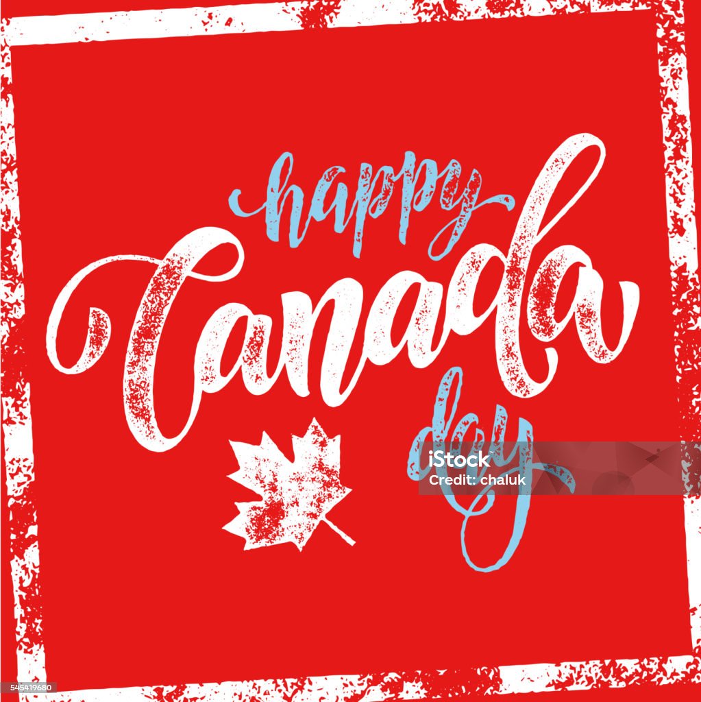 happy canada day greeting card poster Happy Canada Day poster. Canadian flag vector illustration greeting card with hand drawn calligraphy lettering. Maple leaf on red background wallpaper. Canada Day stock vector