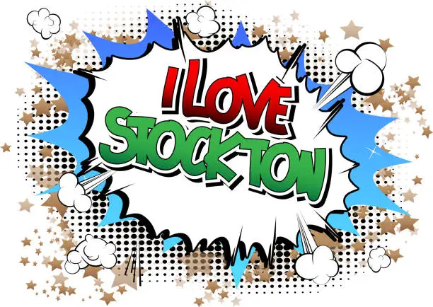 Vector illustration of I Love Stockton - Comic book style word.