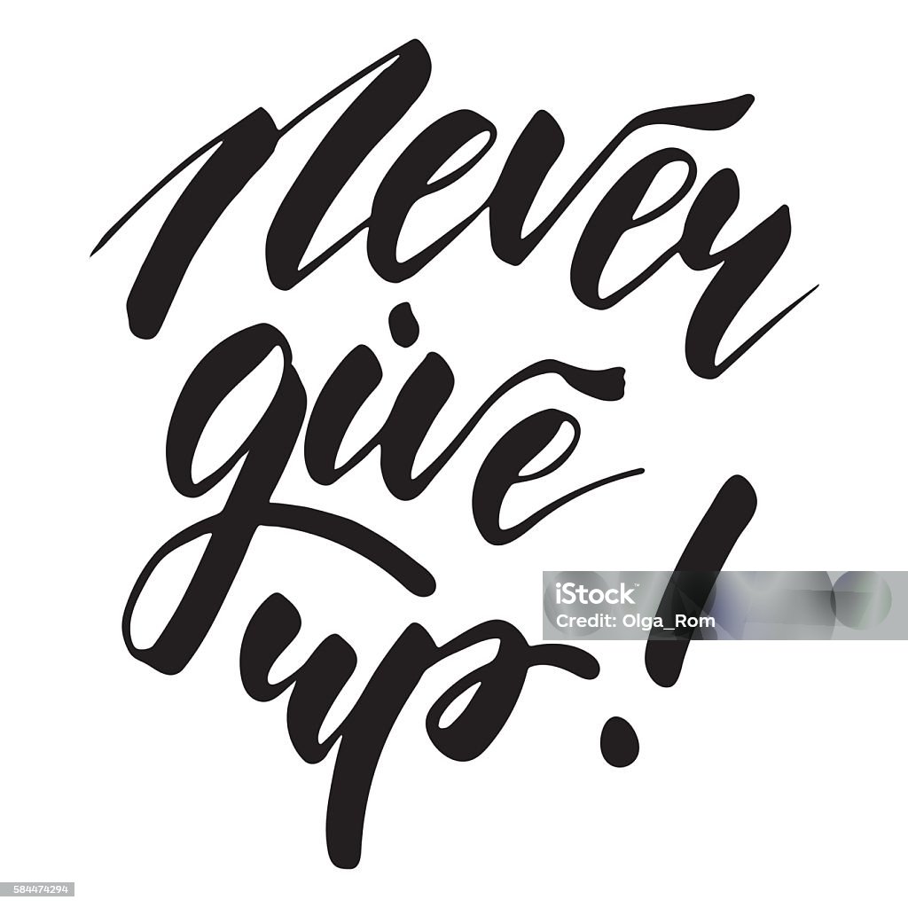Never Give Up Inspirational Lettering Design Stock Illustration ...