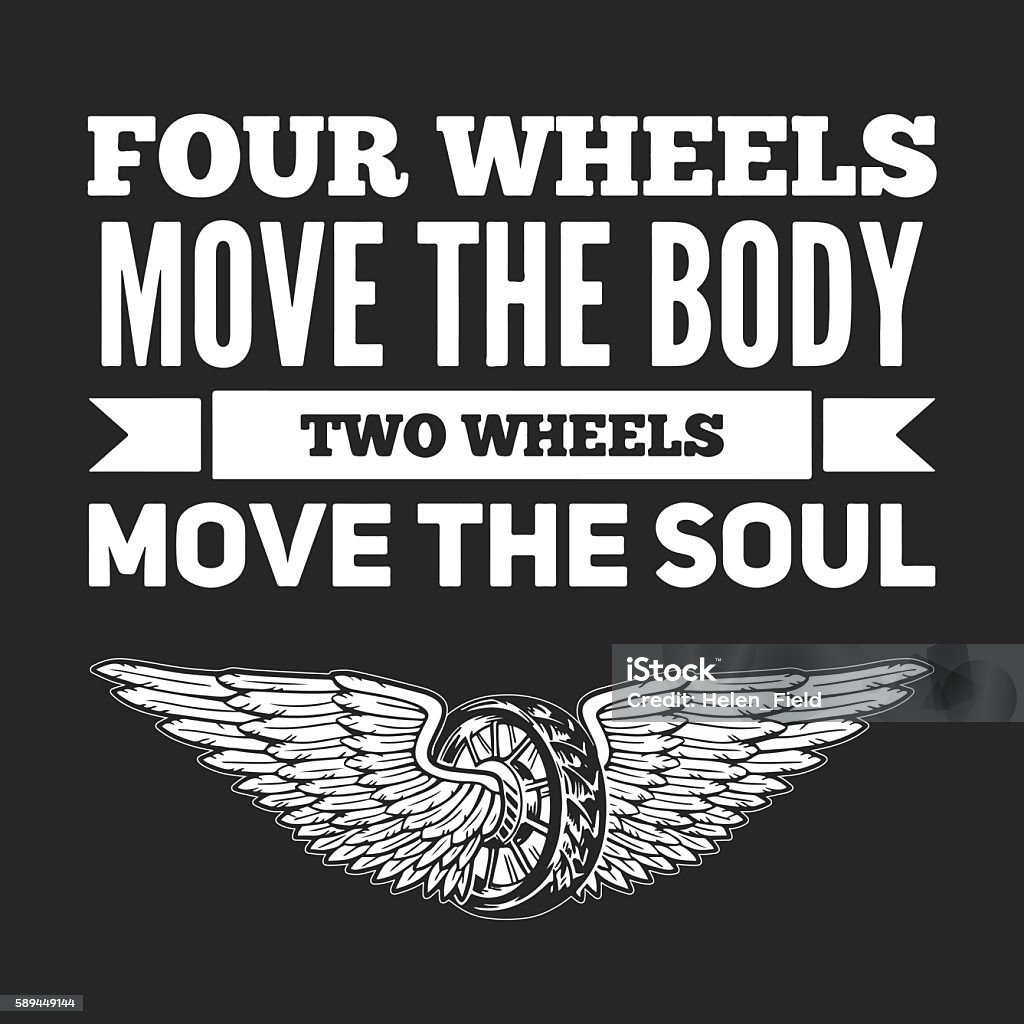 Two wheels move the soul Quote about motorcycles and bikers Vector hand drawn quote about motorcycles and bikers Activity stock vector