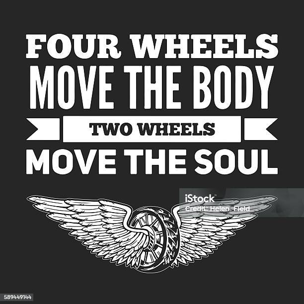 Two Wheels Move The Soul Quote About Motorcycles And Bikers Stock Illustration - Download Image Now