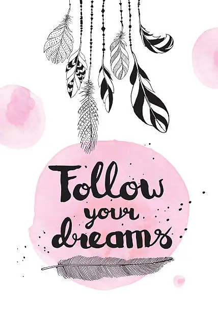 Vector illustration of Follow your dreams