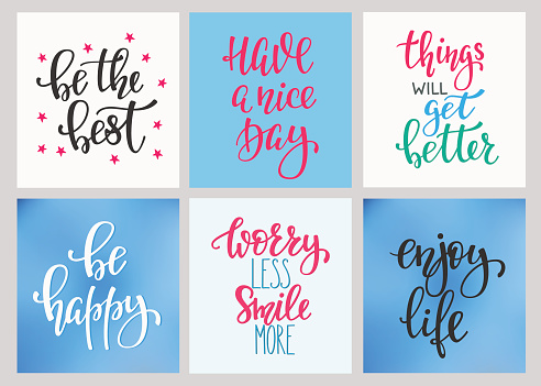 Lettering vector postcard quotes set. Motivational Sweet cute inspiration typography. Calligraphy photo graphic design element. Hand written sign. Have nice day Things get better Be best Worry Smile