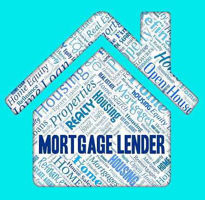 Mortgage Lender Meaning Real Estate And Property