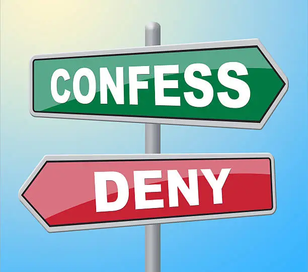 Photo of Confess Deny Represents Taking Responsibility And Admission