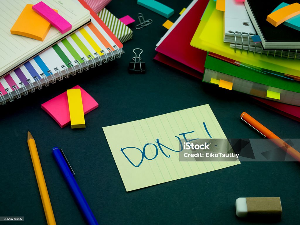 Somebody Left the Message on Your Working Desk; Done Finishing Stock Photo