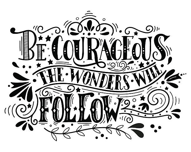 Be courageous, the wonders will follow. Inspirational quote. - ilustração de arte vetorial
