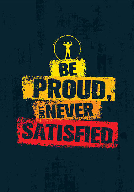 Be Proud, But Never Satisfied Workout and Fitness Gym Design Element . gym borders stock illustrations