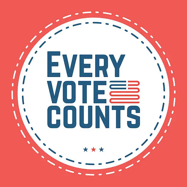 Vector illustration of Every vote counts. Typographic quote about the importance of vot