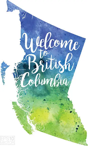 Vector illustration of Welcome to British Columbia Vector Watercolor Map