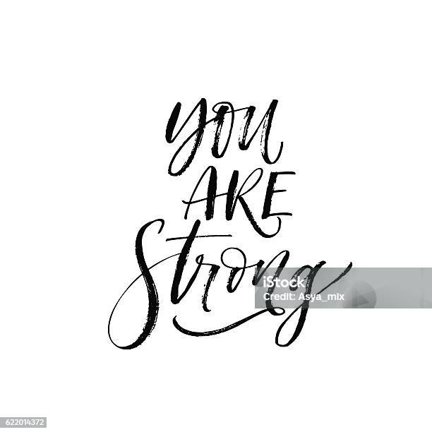 You Are Strong Card Stock Illustration - Download Image Now - Quotation - Text, Motivation, Calligraphy