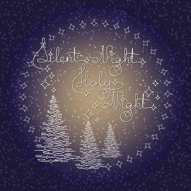 ilustrações de stock, clip art, desenhos animados e ícones de handwritten text silent holy night and christmas trees on - silent night illustrations