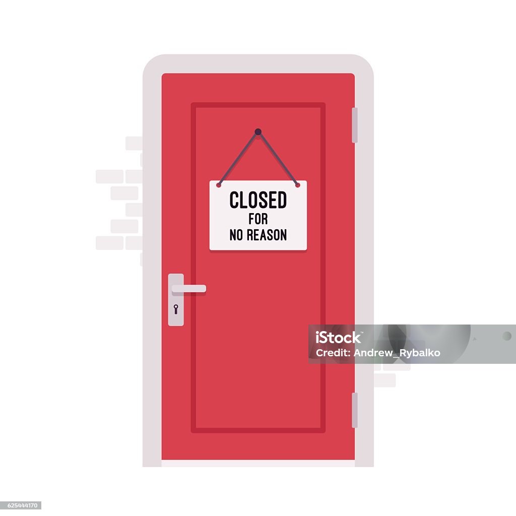 Closed door with a sign Closed door with a sign Closed for No Reason. Cartoon vector flat-style concept illustration Door stock vector