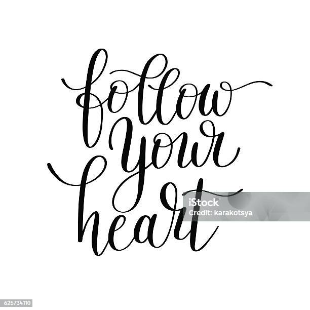 Follow Your Heart Inscription Ink Lettering Modern Brush Calligr Stock Illustration - Download Image Now