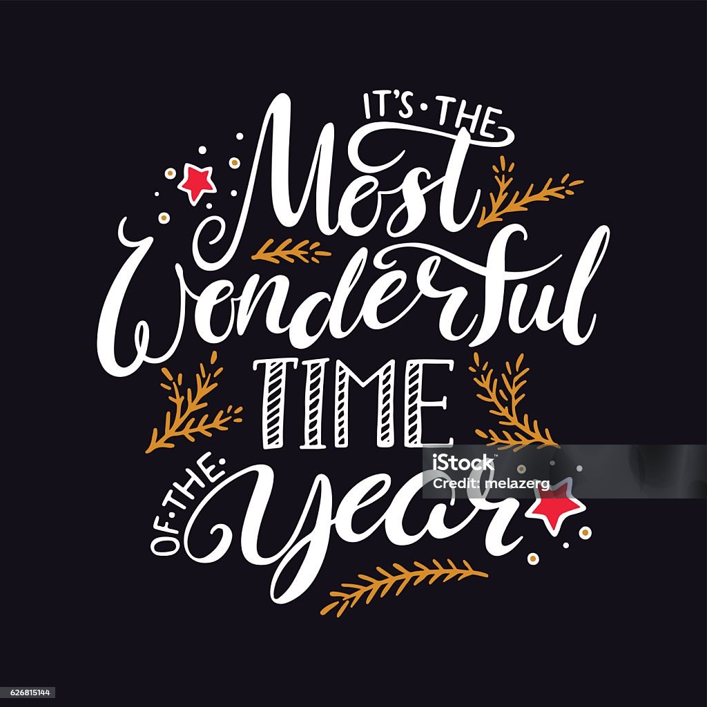 the most wonderful time of the year the most wonderful time of the year. hand written christmas lettering on black background Christmas stock vector