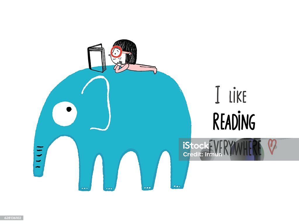 I Like Reading Everywhere I Like Reading Everywhere. Girl with a book on an elephant, hand drawn vector illustration Reading stock vector