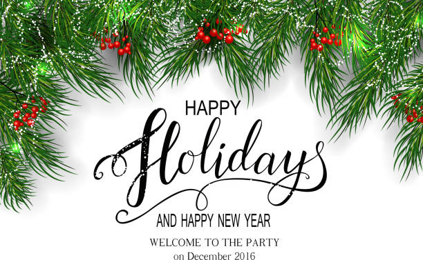 Greeting Card for Winter Happy Holidays. Holidays Greeting Card for Winter Happy Holidays. Fir-tree Branches frame with Lettering. Vector Lettering calligraphy for greeting card, poster, invitation happy holidays short phrase stock illustrations