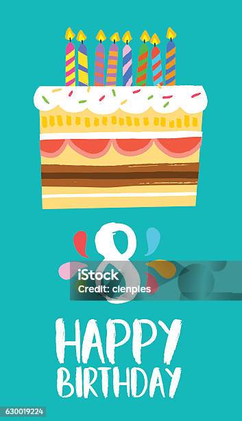 Happy Birthday Cake Card For 8 Eight Year Party Stock Illustration - Download Image Now - Birthday Card, Child, Birthday Cake