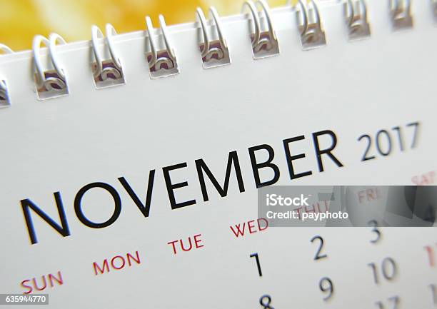 Close Up Calendar Of November 2017 Stock Photo - Download Image Now - 2017, Business, Business Finance and Industry