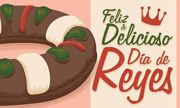 ilustrações de stock, clip art, desenhos animados e ícones de delicious king's cake and greeting message in spanish for epiphany - bolo rei