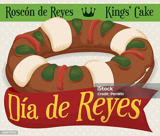 Delicious Roscon De Reyes With Greeting Ribbon For Epiphany Holidays Stock Illustration - Download Image Now