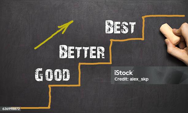 Good Better Best Black Bacground Stock Photo - Download Image Now - Improvement, Success, Aspirations