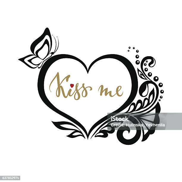 Kiss Me Hand Drawn Calligraph With Silhouette Heart Lace Flowers Stock Illustration - Download Image Now