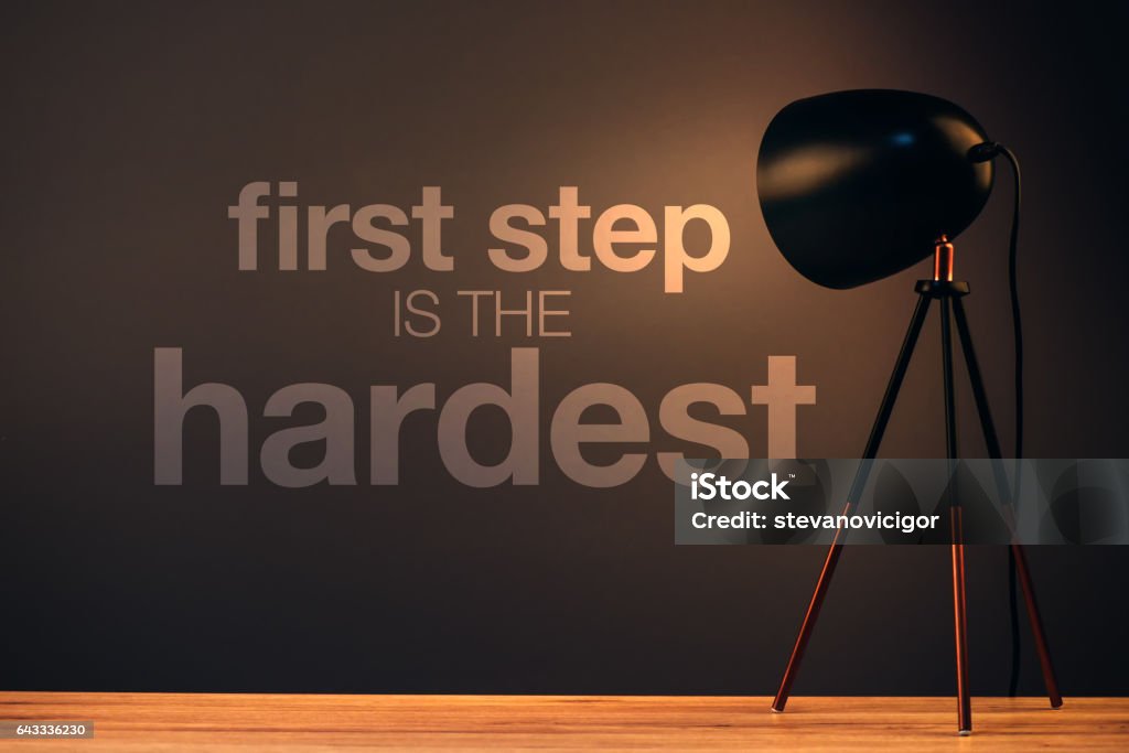 Step Out Message First Step Is The Hardest Motivational Message On Office Wall Stock ...