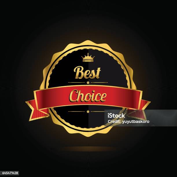Best Choice Golden Label Vector Illustration Stock Illustration - Download Image Now - Abstract, Achievement, Agreement
