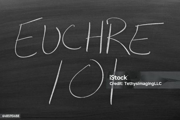 Euchre 101 On A Blackboard Stock Photo - Download Image Now - Chalk - Art Equipment, Chalkboard - Visual Aid, Classroom