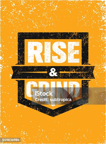 istock Rise And Grind. Workout and Fitness Sport Motivation Quote. Creative Vector Typography Strong Banner Concept 649836984