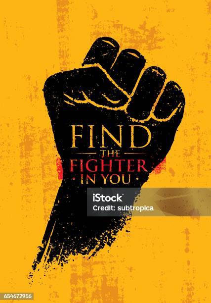 Find The Fighter In You Martial Arts Motivation Quote Banner Concept Rough Fist On Grunge Wall Background Stock Illustration - Download Image Now