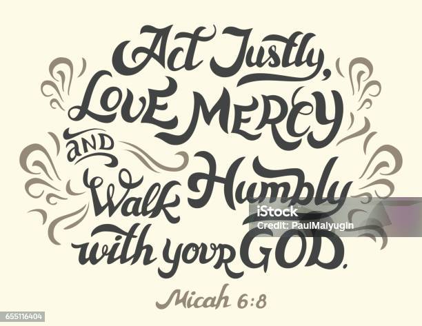 Act Justly Love Mercy Walk Humbly Bible Quote Stock Illustration - Download Image Now - God, Art, Bible